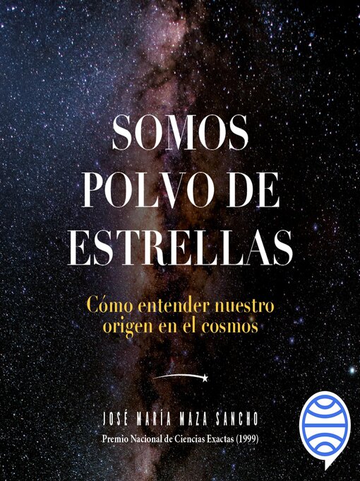 Title details for Somos polvo de estrellas by José Maza - Wait list